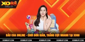 Bầu Cua Online - Chơi Đơn Giản, Thắng Cực Nhanh Tại XO88 
