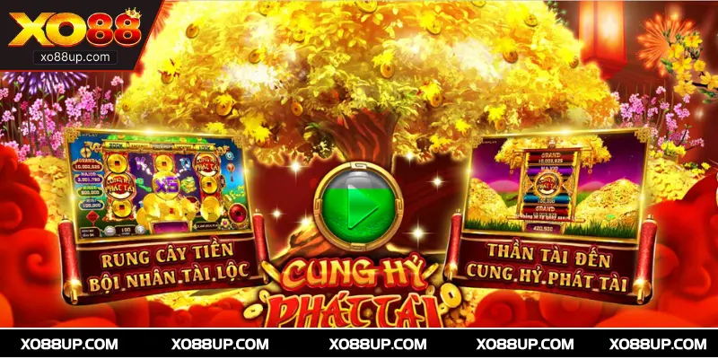 Tìm hiểu và trải nghiệm Cung Hỷ Phát Tài tại XO88